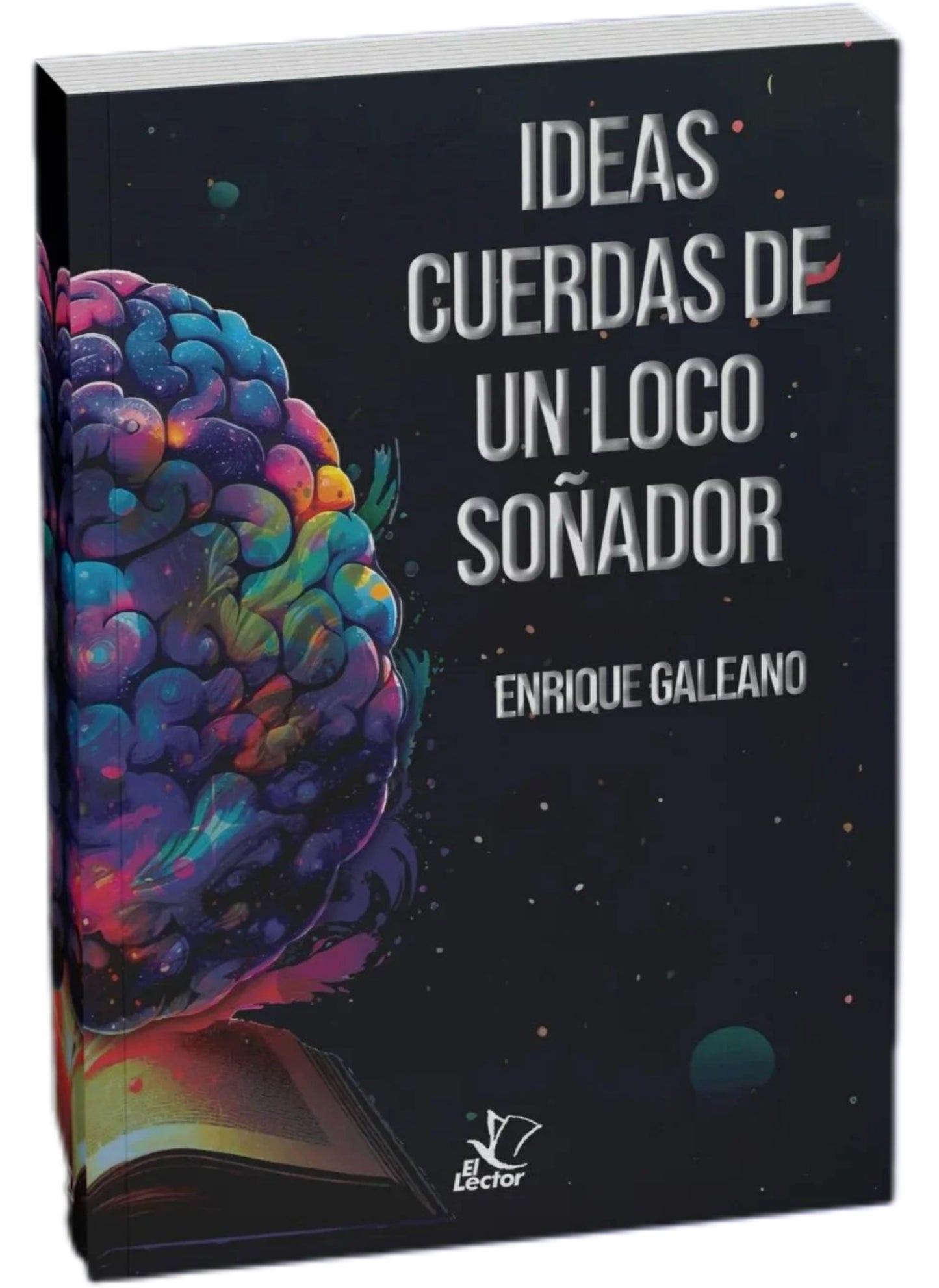 Libro "Ideas cuerdas de un loco soñador"