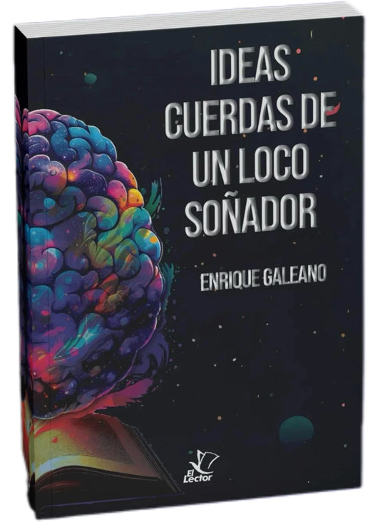 Libro "Ideas cuerdas de un loco soñador"